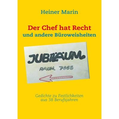 Der Chef hat Recht, Taschenbuch von Heiner Marin, BoD – Books on Demand, 978-3-8391-0209-1