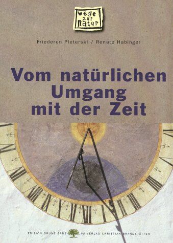 Friederun Pleterski - Vom natürlichen Umgang mit der Zeit - Preis vom 11.10.2026 15:43:13 h