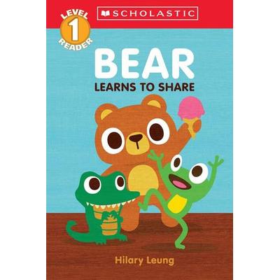 Bear Learns to Share (Scholastic Reader, Level 1), Taschenbuch von Hilary Leung, Scholastic, 978-1-338-84930-1