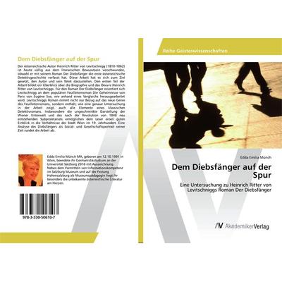 Dem Diebsfänger auf der Spur, Taschenbuch von Edda Emilia Münch, AV Akademikerverlag, 978-3-330-50610-7