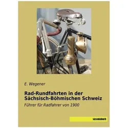 Rad-Rundfahrten in der Sächsisch-Böhmischen Schweiz, Ratgeber von E. Wegener, E Wegener