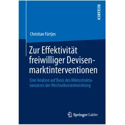 Zur Effektivität freiwilliger Devisenmarktinterventionen, Fachbücher von Christian Fürtjes