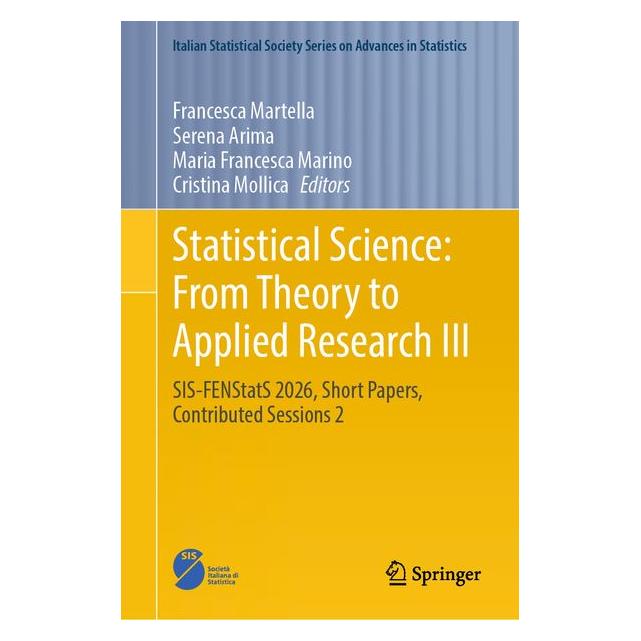 Springer Statistical Science: From Theory to Applied Research III (Englisch, Hardcover, Cristina Mollica, Francesca Martella, Maria Francesca Marino, Serena Arima) (70883753)
