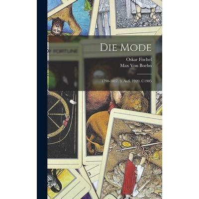 Die Mode, Gebundene Ausgabe von Oskar Fischel,Max Boehn, Hutson Street Press, 978-1-01-761512-8