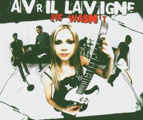 Avril Lavigne - He Wasn't - Preis vom 10.10.2026 11:48:34 h