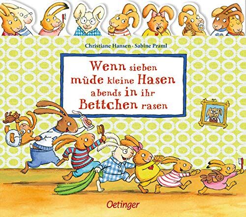 Sabine Praml - Wenn sieben müde kleine Hasen abends in ihr Bettchen rasen (Wenn sieben Hasen) - Preis vom 30.09.2026 09:01:18 h
