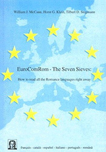McCann, William J. - EuroComRom - The Seven Sieves - How to read all the Romance Languages right away (Editiones EuroCom) - Preis vom 14.10.2026 23:07:16 h