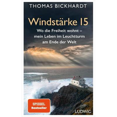Windstärke 15, Gebundene Ausgabe von Thomas Bickhardt,Mirko Kussin, Ludwig