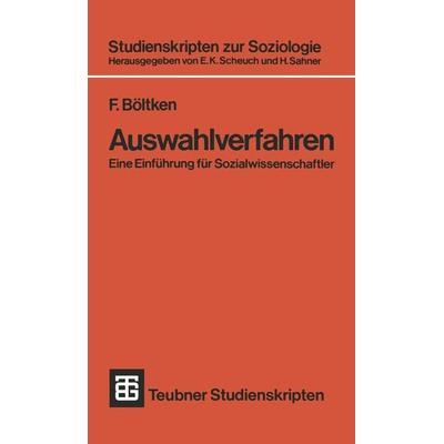 Auswahlverfahren, Taschenbuch von Ferdinand Böltken, Vieweg & Teubner, 978-3-519-00038-9