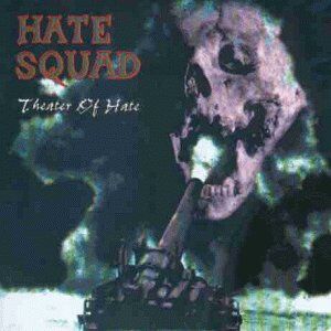 Hate Squad - Theater of Hate - Preis vom 27.09.2026 03:53:48 h