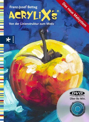 Franz-Josef Bettag - Acrylix's. Von der Linienstruktur zum Motiv, (Inkl. DVD) - Preis vom 10.10.2026 11:48:34 h