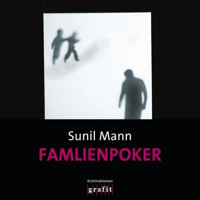 Familienpoker - Vijai Kumars vierter Fall - Sunil Mann, Audio, 9783740827175