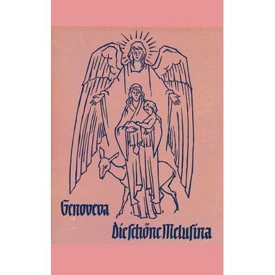 Genoveva und Die schöne Melusina, Taschenbuch von Jean de Mailly und Jean d'Arras; Bookmundo, 978-94-039-0291-3