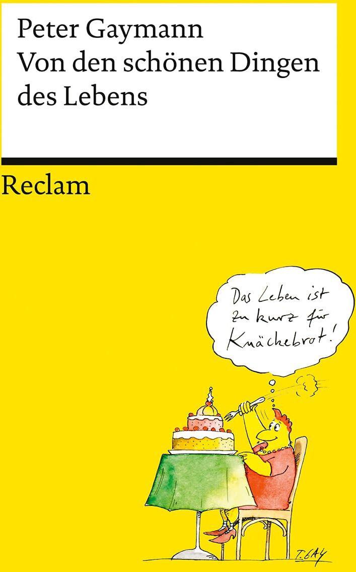 Peter Gaymann - Von den schönen Dingen des Lebens: Das Beste vom beliebten deutschen Zeichner mit vielen neuen Cartoons (Reclams Universal-Bibliothek) - Preis vom 14.10.2026 23:07:16 h