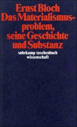 Ernst Bloch - Gesamtausgabe in 16 Bänden. stw-Werkausgabe. Mit einem Ergänzungsband: Band 7: Das Materialismusproblem, seine Geschichte und Substanz: BD 7 (suhrkamp taschenbuch wissenschaft) - Preis vom 09.10.2026 07:28:09 h