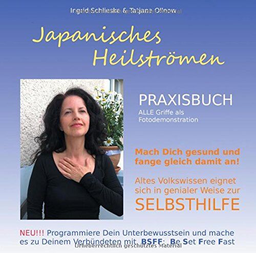 Ingrid Schlieske - Japanisches Heilströmen: Praxisbuch: Selbsthilfebuch - Preis vom 09.10.2026 07:28:09 h
