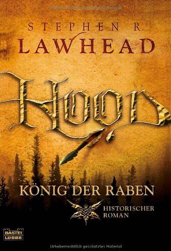 Lawhead, Stephen R. - Hood - König der Raben. Historischer Roman - Preis vom 10.10.2026 11:48:34 h