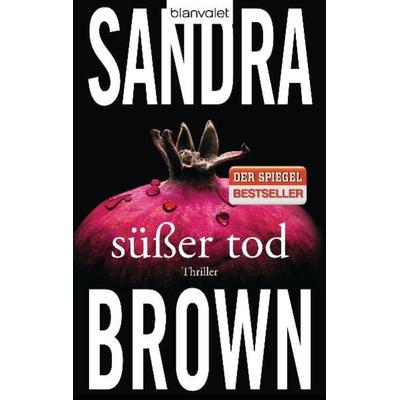 Süßer Tod, Taschenbuch von Sandra Brown, Blanvalet, 978-3-442-37806-7