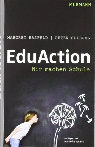Margret Rasfeld - EduAction - Wir machen Schule - Preis vom 17.10.2026 19:25:27 h
