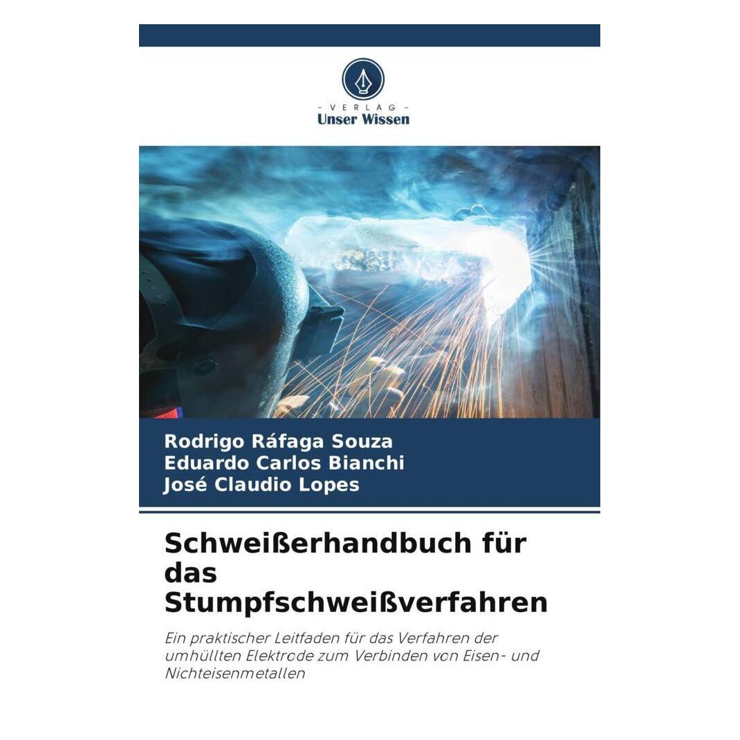Unser Wissen Schweisserhandbuch für das Stumpfschweissverfahren (56866557)