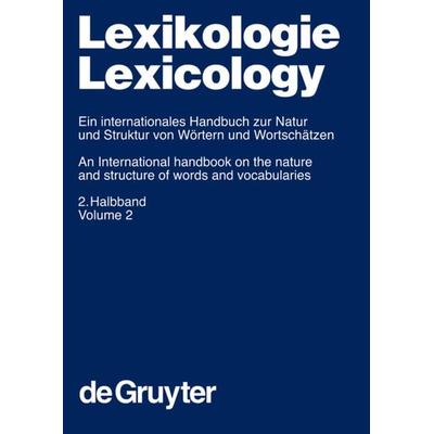 Lexikologie / Lexicology. 2. Halbband, Gebundene Ausgabe von D. A. Cruse,Franz Hundsnurscher,Michael Job, De Gruyter Mouton, 978-3-11-017147-1