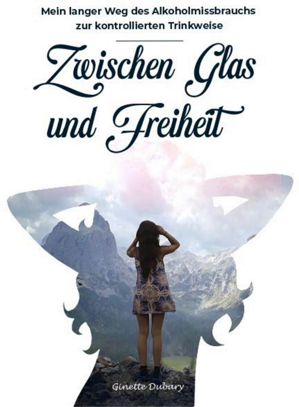 Ginette Dubary - Zwischen Glas und Freiheit: Mein langer Weg des Alkoholmissbrauchs zur kontrollierten Trinkweise - Preis vom 13.10.2026 19:28:25 h