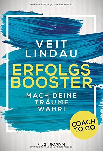 Veit Lindau - Coach to go Erfolgsbooster: Mach deine Träume wahr! - Preis vom 02.10.2026 23:42:20 h