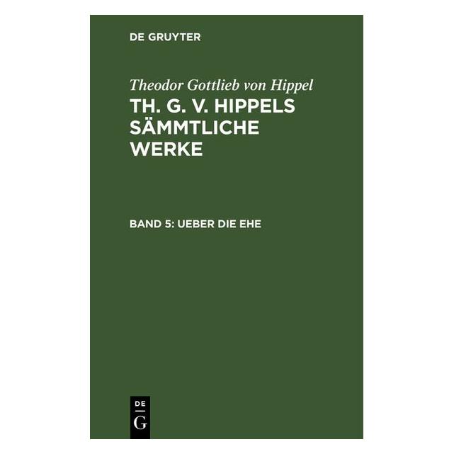 De Gruyter Hippel:Theodor Gottlieb von Hippel: Th. (Deutsch, Hardcover, Theodor Gottlieb Von Hippel) (67776687)