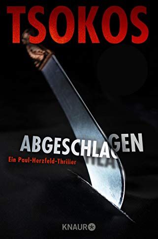 Tsokos, Prof. Dr. Michael - Abgeschlagen: True-Crime-Thriller (Die Paul Herzfeld-Reihe, Band 1) - Preis vom 30.09.2026 09:01:18 h