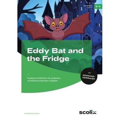 Eddy Bat and the Fridge, Set von Anette Ruberg-Neuser, Scolix in der AAP Lehrerwelt GmbH, 978-3-403-10823-8