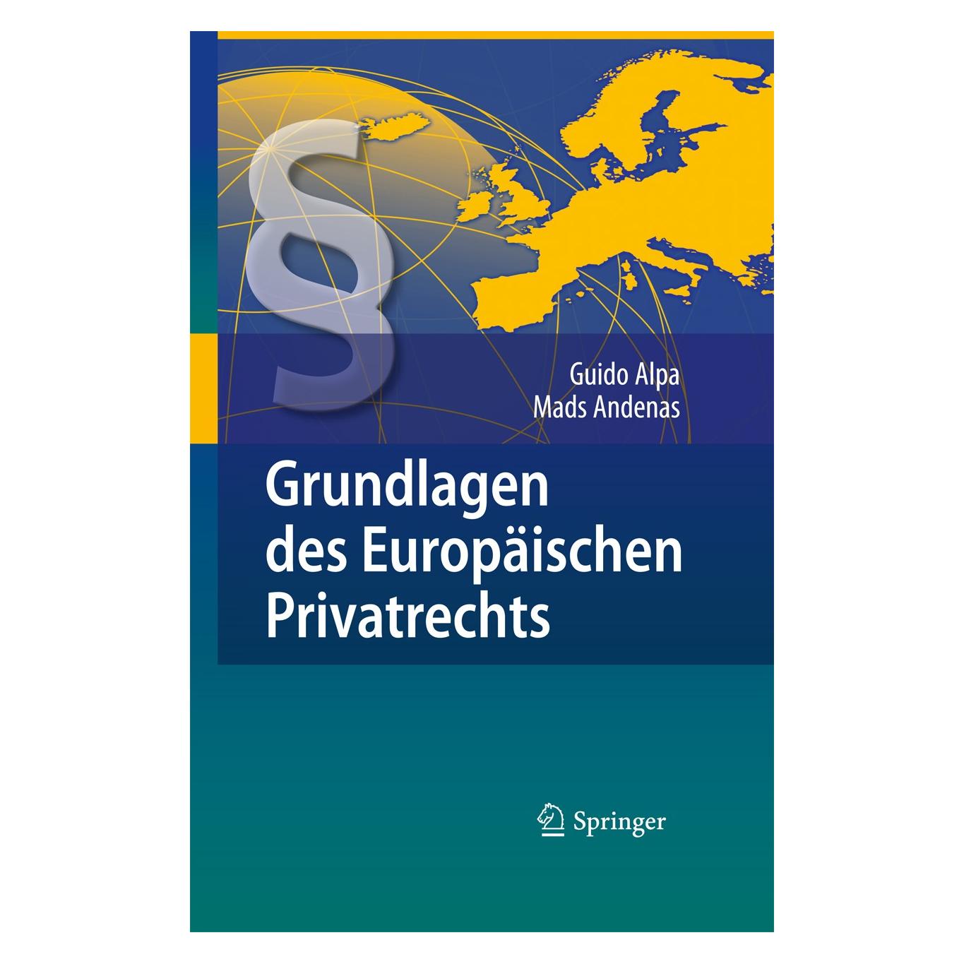 Springer Alpa,G.:Grundl.Europäisch.Privatrechts (Deutsch, Hardcover, Guido Alpa, Mads Andenas) (9783540795858)