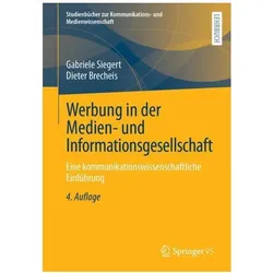 Werbung in der Medien- und Informationsgesellschaft, Fachbücher von Gabriele Siegert, Dieter Brecheis