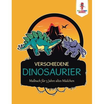Verschiedene Dinosaurier, Taschenbuch von Coloring Bandit, Coloring Bandit, 978-0-228-21556-1