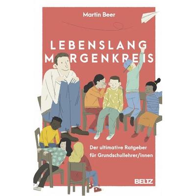 Lebenslang Morgenkreis, Gebundene Ausgabe von Martin Beer, Beltz Verlagsgruppe GmbH & Co. KG