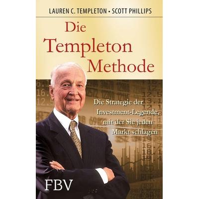 Die Templeton-Methode, Taschenbuch von Lauren Templeton,Scott Phillips, Finanzbuch Verlag, 978-3-89879-557-9