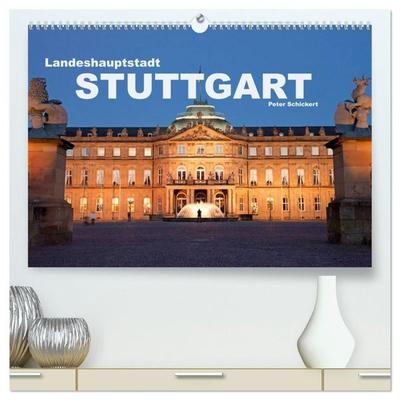 Landeshauptstadt Stuttgart (hochwertiger Premium Wandkalender 2027 DIN A2 quer), Kunstdruck in Hochglanz