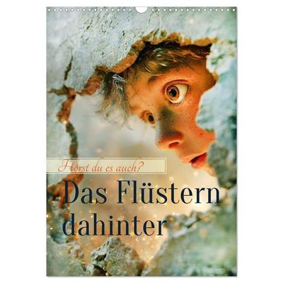 Das Flüstern dahinter (Wandkalender 2027 DIN A3 hoch), CALVENDO Monatskalender