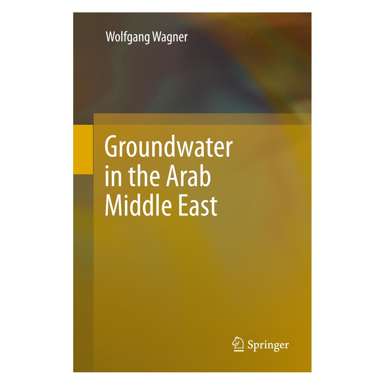 Springer Wagner,E.:Groundwater in.Arab Middle. (Englisch, Hardcover, Wolfgang Wagner) (9783642193507)