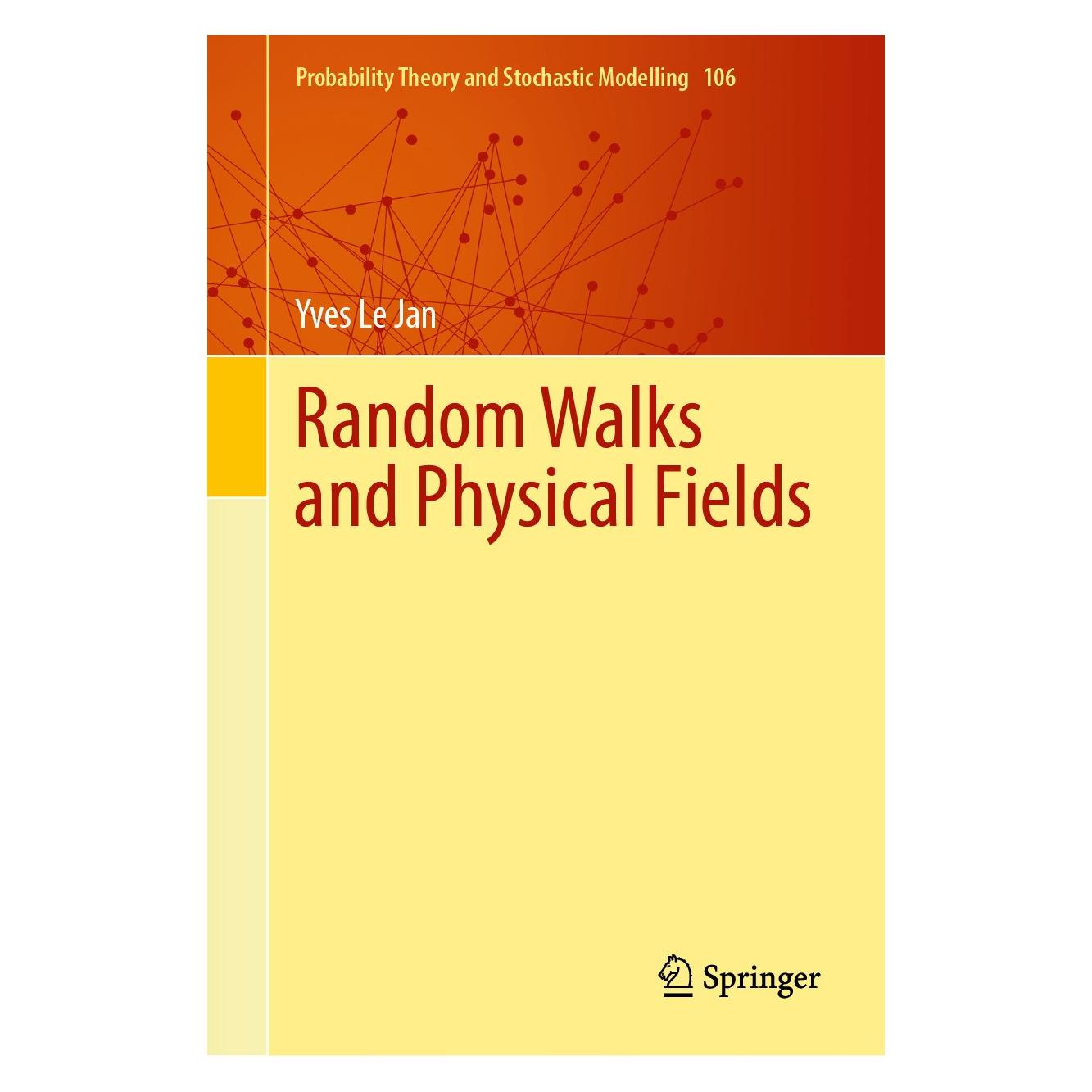 Springer Random Walks and Physical Fields (Englisch, Hardcover, Yves Le Jan) (9783031579226)