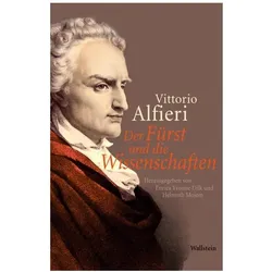 Der Fürst und die Wissenschaften, Fachbücher von Vittorio Alfieri