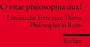 Thorsten Krüger - O vitae philosophia dux!: Texte zum Thema >Philosophie in Rom< (Fremdsprachentexte): Lateinische Texte zum Thema 'Philosophie in Rom' - Preis vom 14.10.2026 23:07:16 h