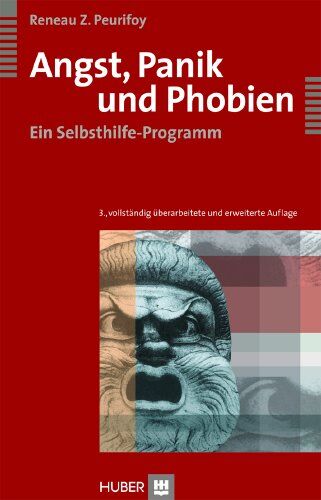 Peurifoy, Reneau Z. - Angst, Panik und Phobien. Ein Selbsthilfe-Programm - Preis vom 05.10.2026 03:47:11 h