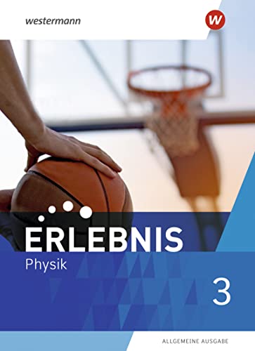Erlebnis Physik / Erlebnis Physik - Allgemeine Ausgabe 2020: Allgemeine Ausgabe 2020 / Schülerband 3 - Preis vom 09.10.2026 07:28:09 h