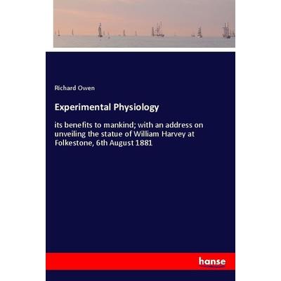 Experimental Physiology, Taschenbuch von Richard Owen, Hansebooks, 978-3-337-87968-6