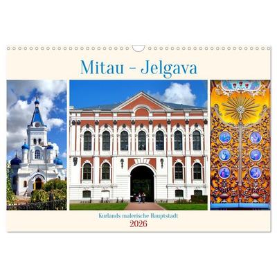 Mitau-Jelgava - Kurlands malerische Hauptstadt (Wandkalender 2026 DIN A3 quer), CALVENDO Monatskalender