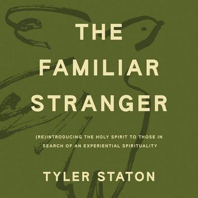 The Familiar Stranger - Tyler Staton, CD, 9798228485624