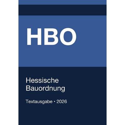 HBO - Hessische Bauordnung 2026, Taschenbuch von Gesetze24 Deutschland, Epubli, 978-3-565-19452-0