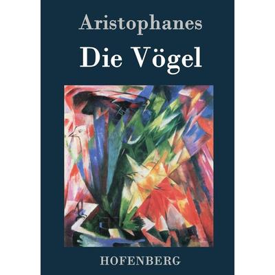Die Vögel, Gebundene Ausgabe von Aristophanes, Hofenberg, 978-3-8430-1853-1