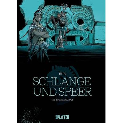 Schlange und Speer. Band 2, Gebundene Ausgabe von Hub, Splitter-Verlag, 978-3-96219-561-8
