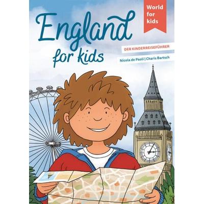 England for kids, Taschenbuch von Nicola de Paoli, World For Kids, 978-3-946323-31-0